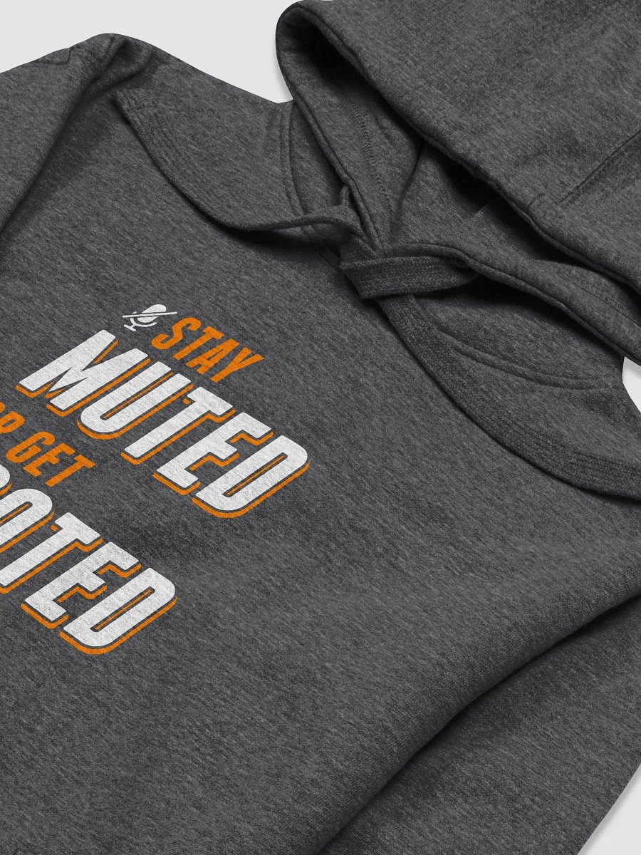 Stay Muted or Get Booted product image (18)