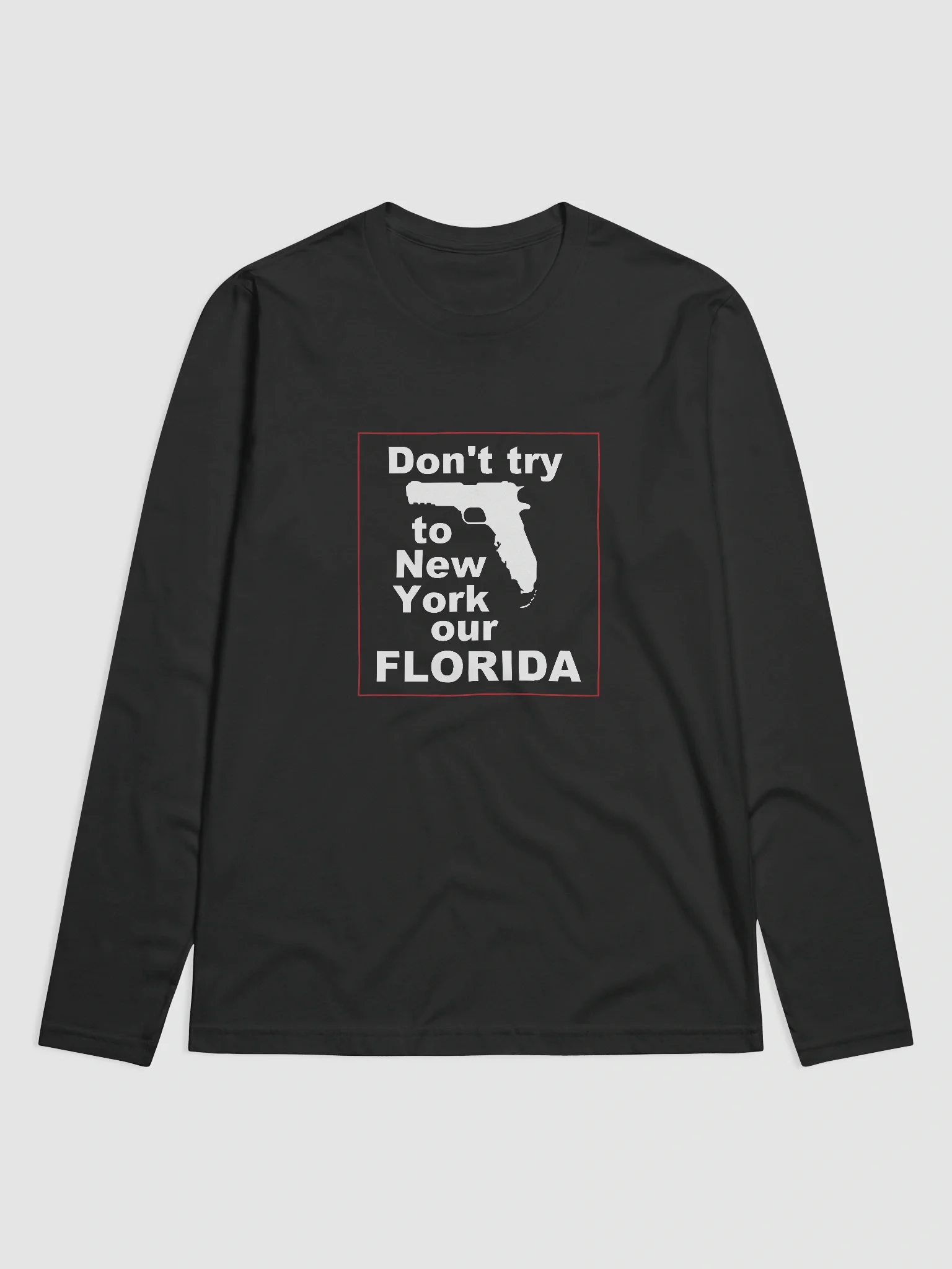 Don't Try To New York Our Florida product image (1)