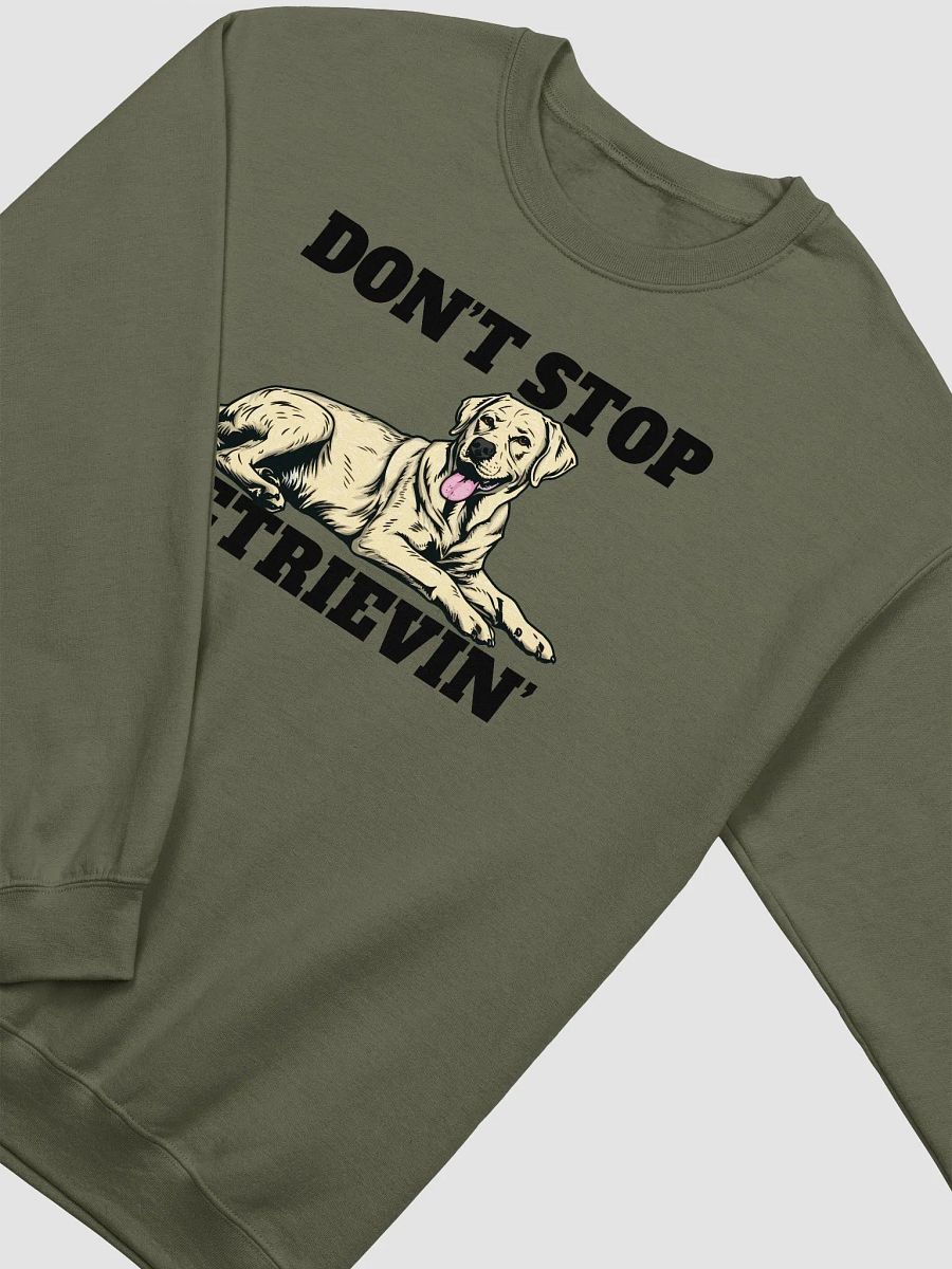 Don't Stop Retrievin' Sweatshirt of a Labrador Retriever(Yellow) | Funny Shirt for Lab Paw-rents product image (16)