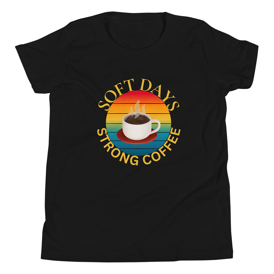 Soft Days, Strong Coffee Youth T-Shirt product image (4)