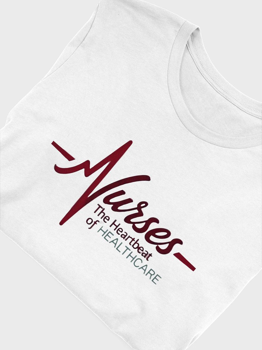 Nurses: The Heartbeat of Healthcare T-Shirt product image (5)