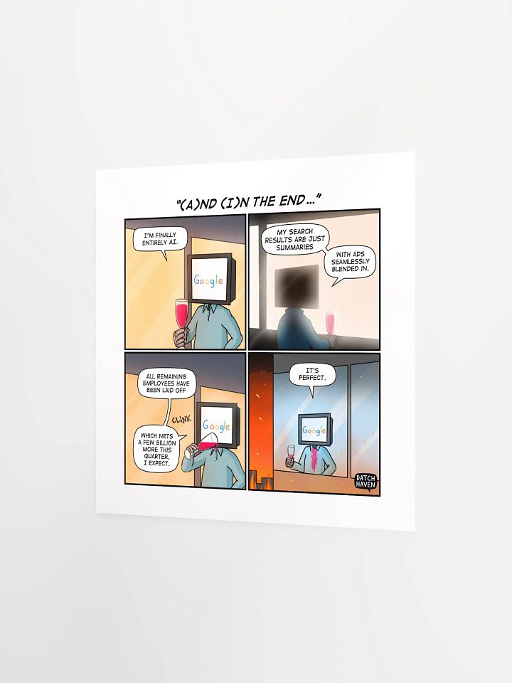 "(A)nd (I)n the end…" poster (10″×10″) product image (2)