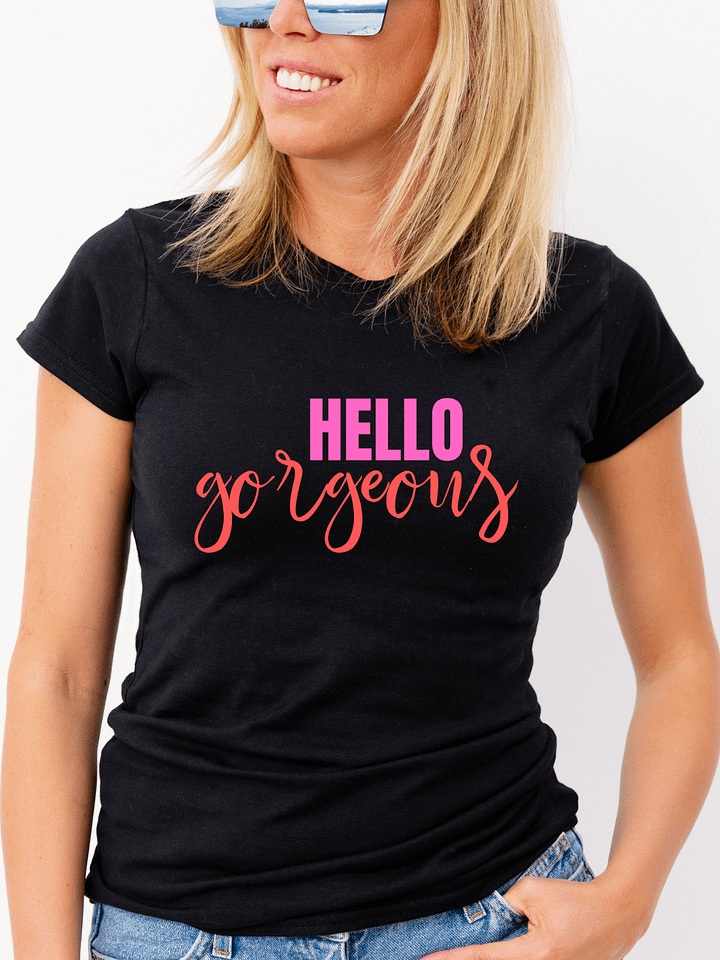 Hello Gorgeous T-Shirt product image (1)
