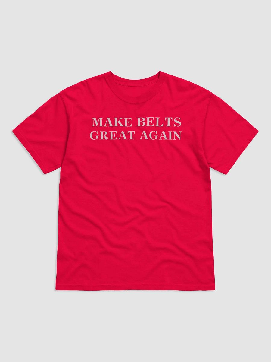 Make Belts Great Again Shirt product image (2)
