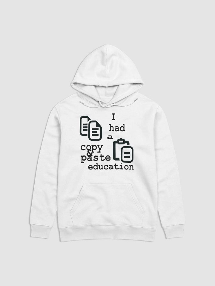 I Had A Copy & Paste Education - Black - Stanley/Stella Unisex Essential Eco Hoodie product image (2)