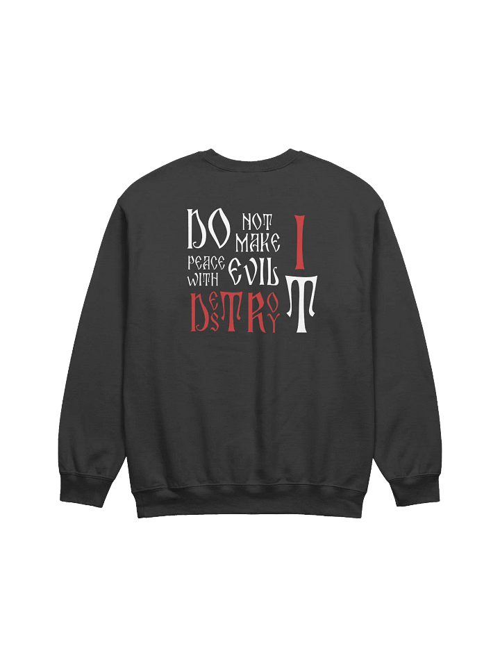 Destroy the evil Crewneck Sweatshirt product image (2)