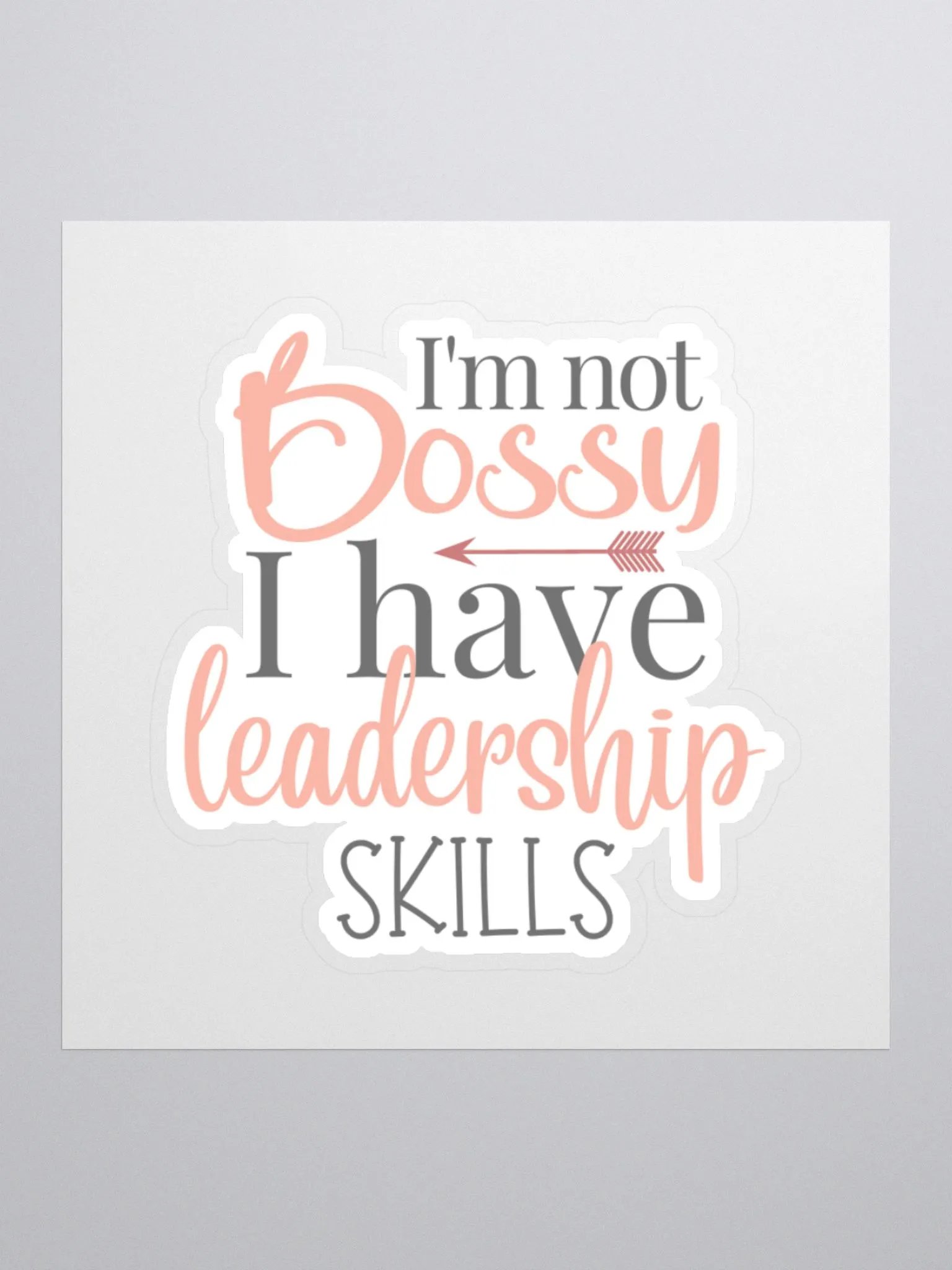 I'm not Bossy I Have Leadership Skills Sticker product image (2)
