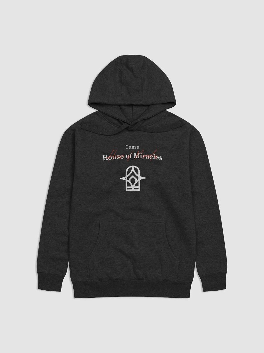 I am a House of Miracles | Hoodie | Crafty product image (1)