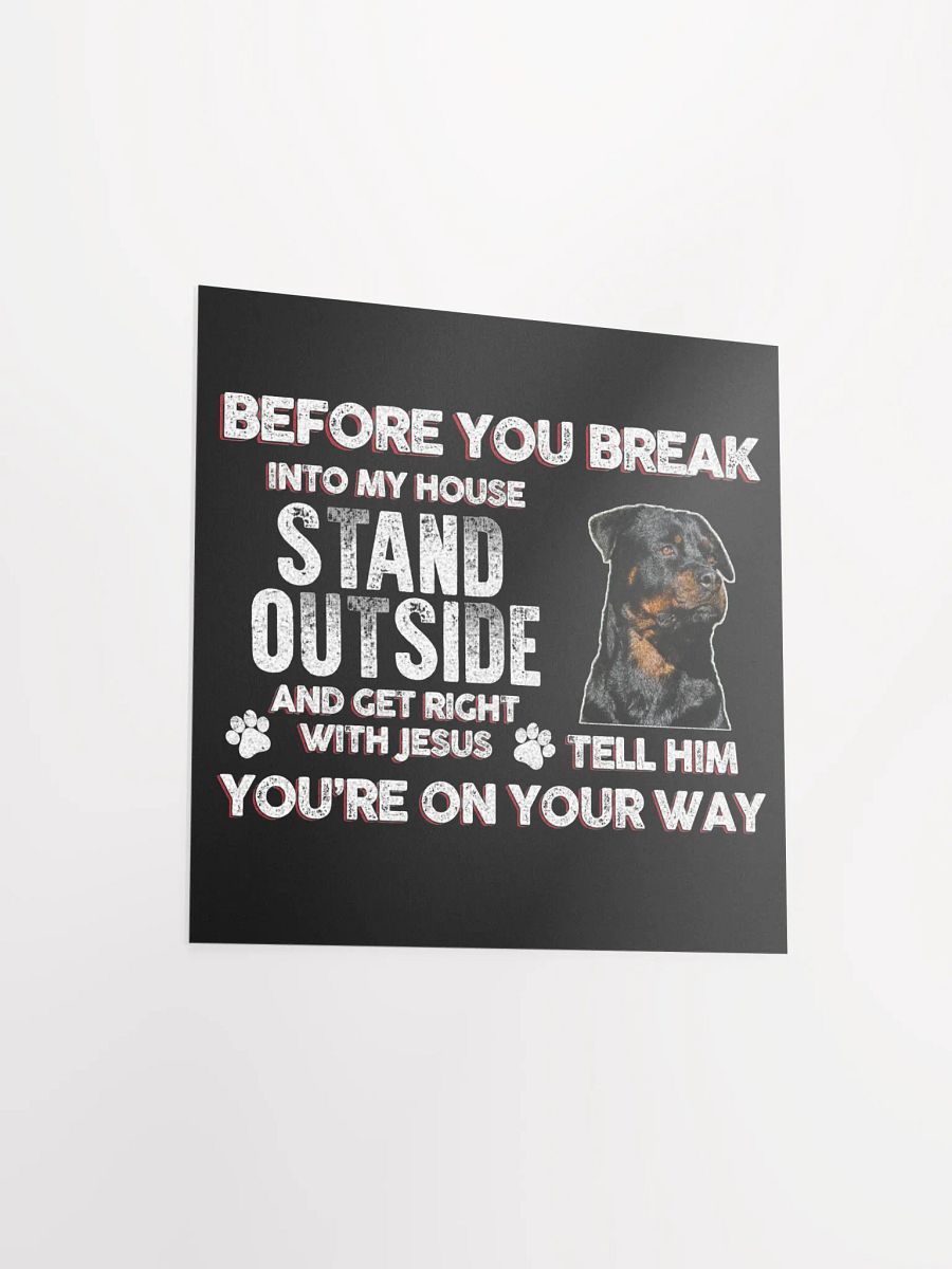 Rottweiler Before You Break Into My House Stand Outside And Get Right With Jesus product image (3)