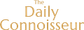 the Daily Connoisseur