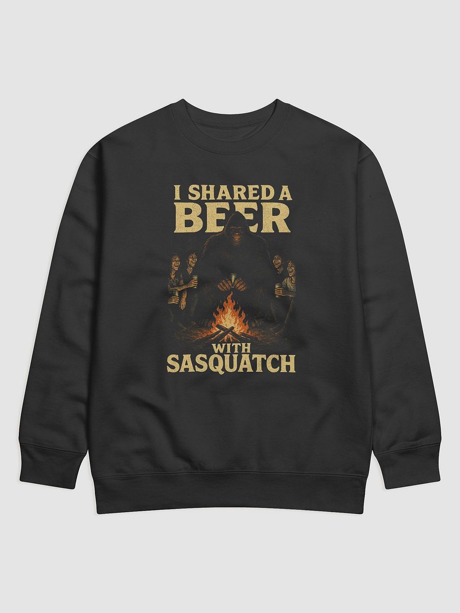 I Shared a Beer with Sasquatch (Campfire Sweatshirt) product image (1)