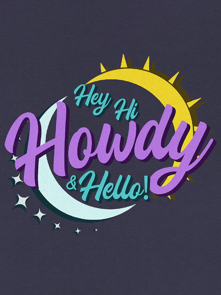 Hey Hi Howdy & Hello - Wickedy Official Merch product image (2)