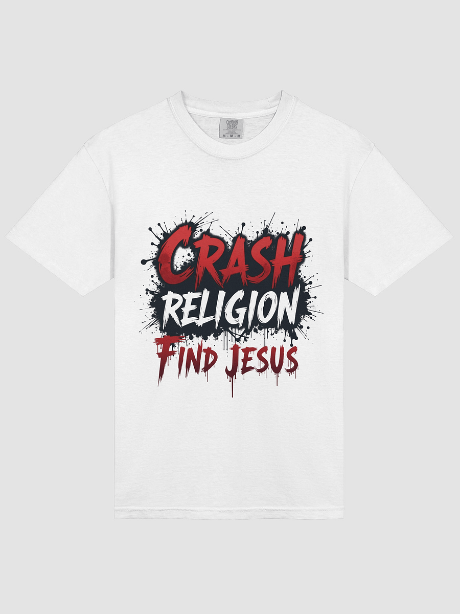 Crash Religion. Find Jesus. – Statement Tee product image (73)