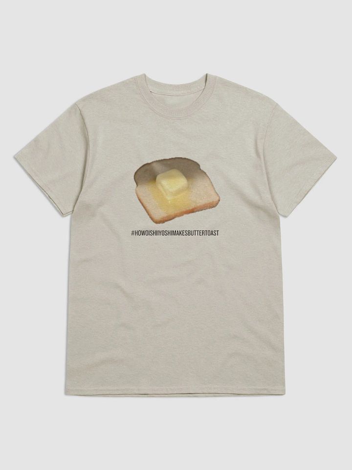 #HOWOISHIIYOSHIMAKESBUTTERTOAST Tee product image (1)