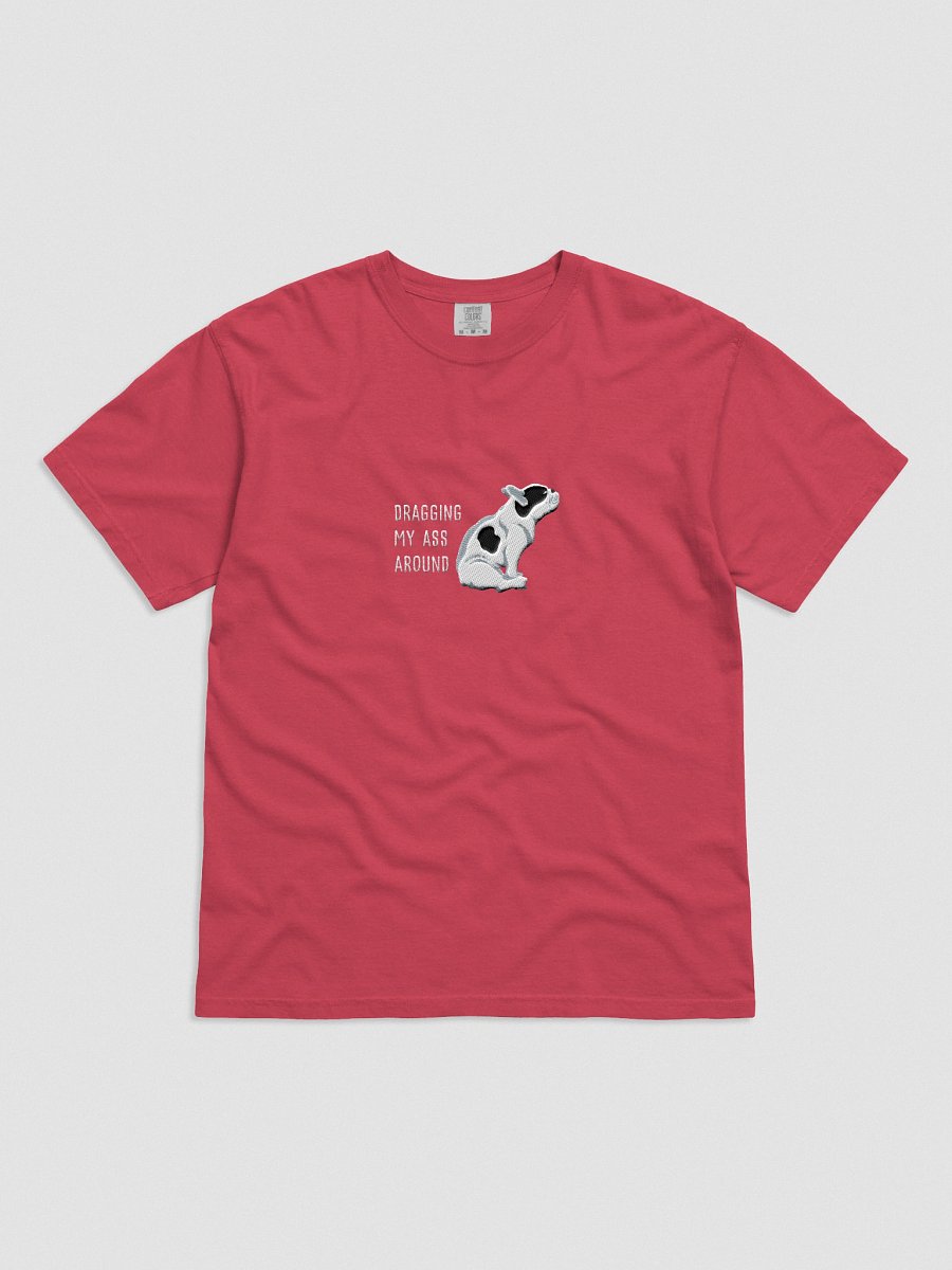 Dragging My Ass Around T-Shirt(Embroidered) of a French Bulldog(Pied Black) product image (51)