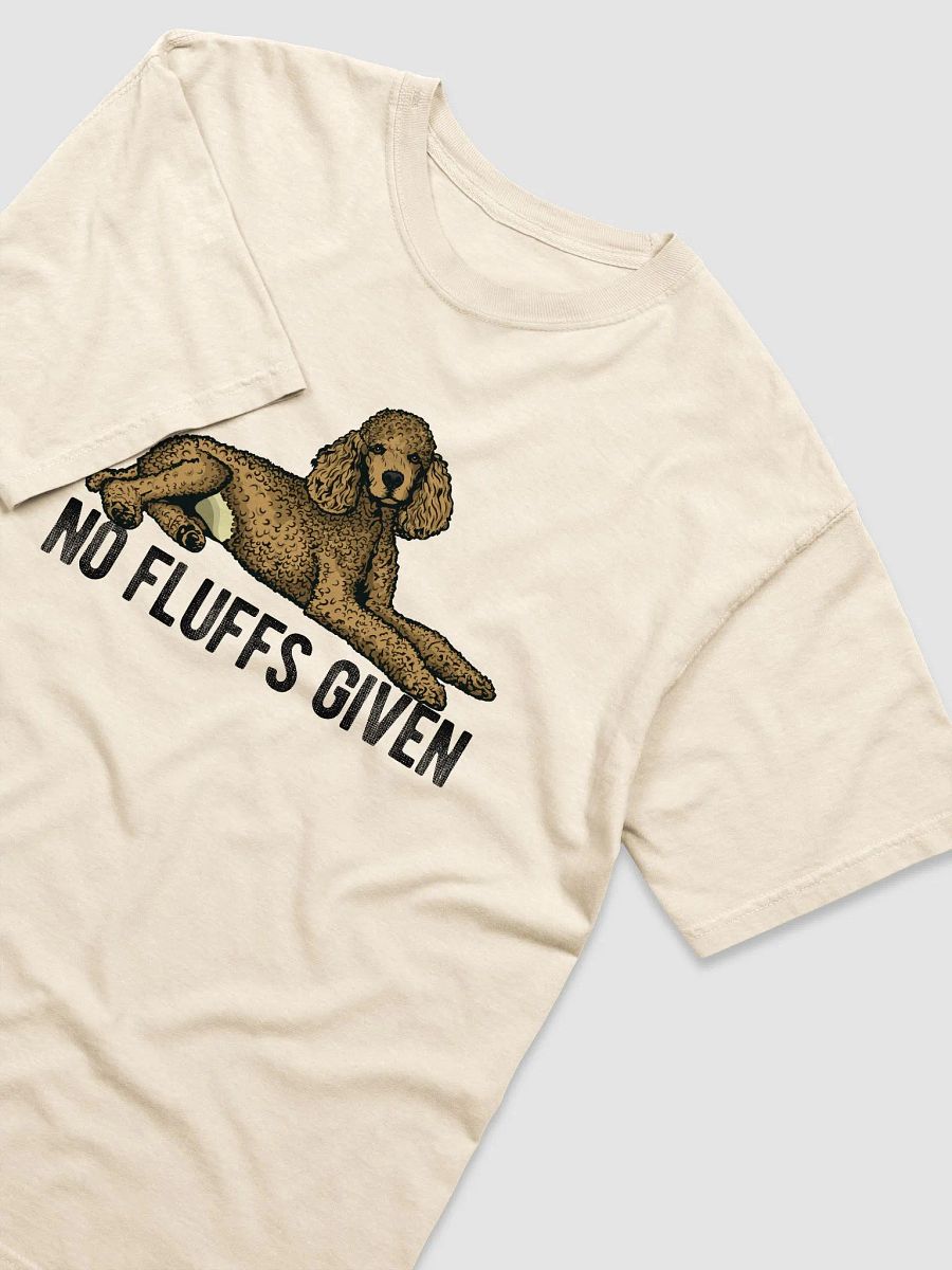 No Fluffs Given T-Shirt of a Standard Poodle | Funny T-Shirt for Poodle Paw-rents product image (19)