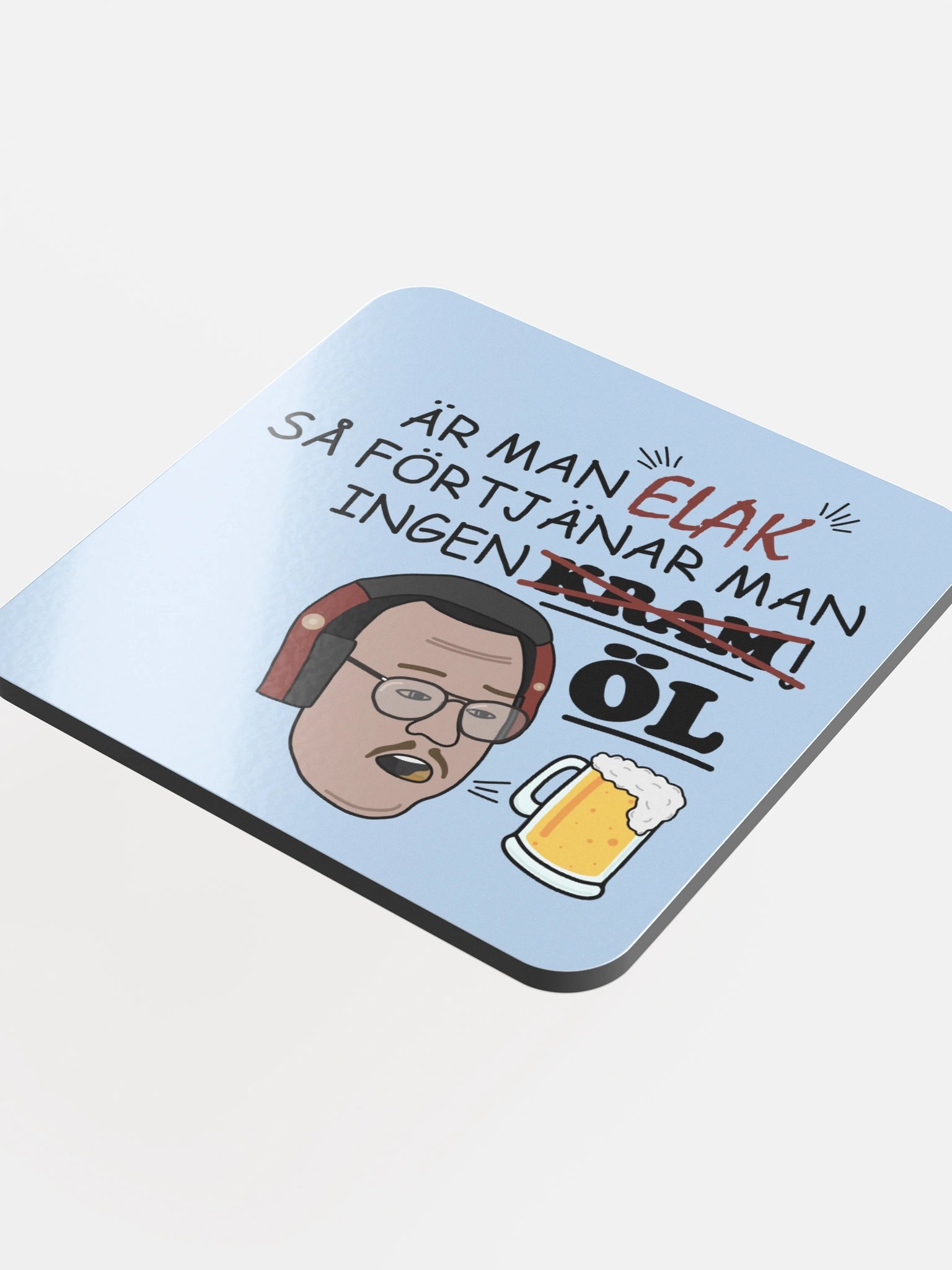 FÖRTJÄNAR INGEN ÖL - COASTER product image (4)