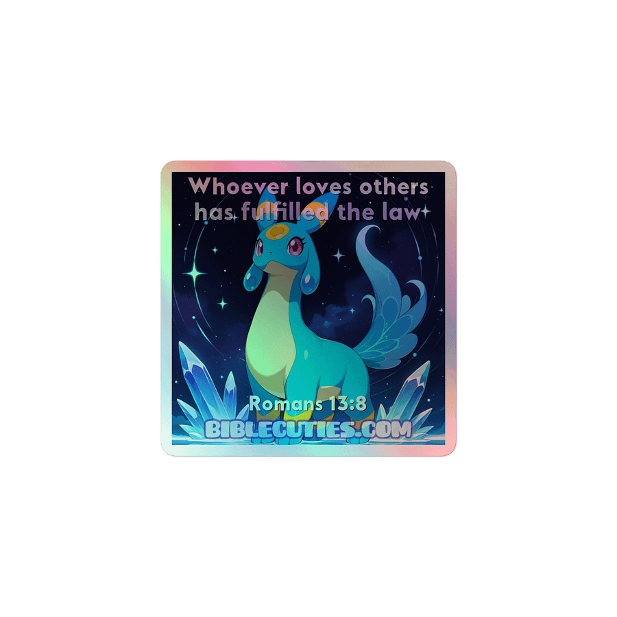 Bible Cuties Monica - Whoever loves others has fulfilled the law Holographic Sticker product image (1)