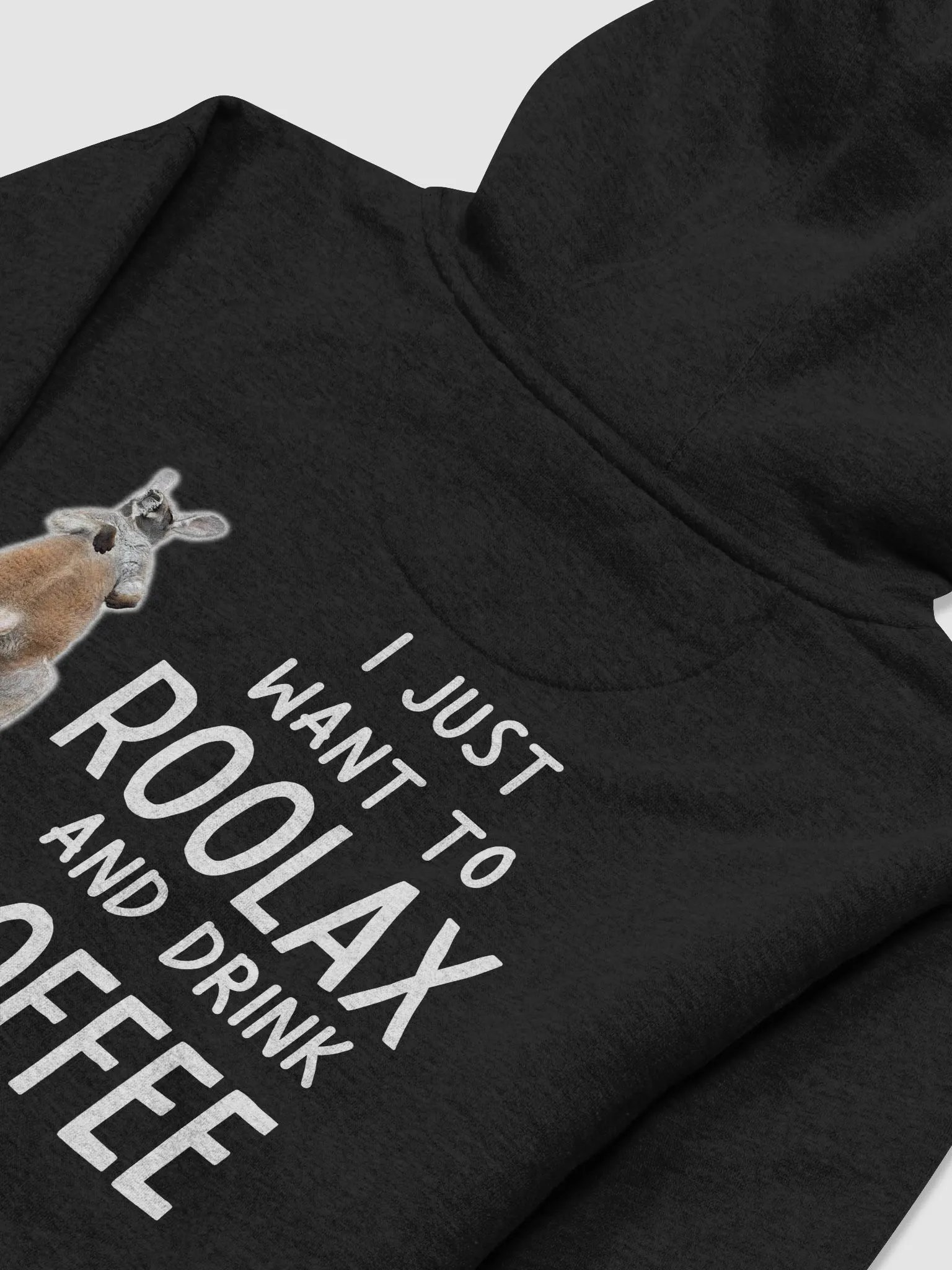 I'M NOT LAZY I JUST WANT TO ROOLAX AND DRINK COFFEE HOODIE product image (16)