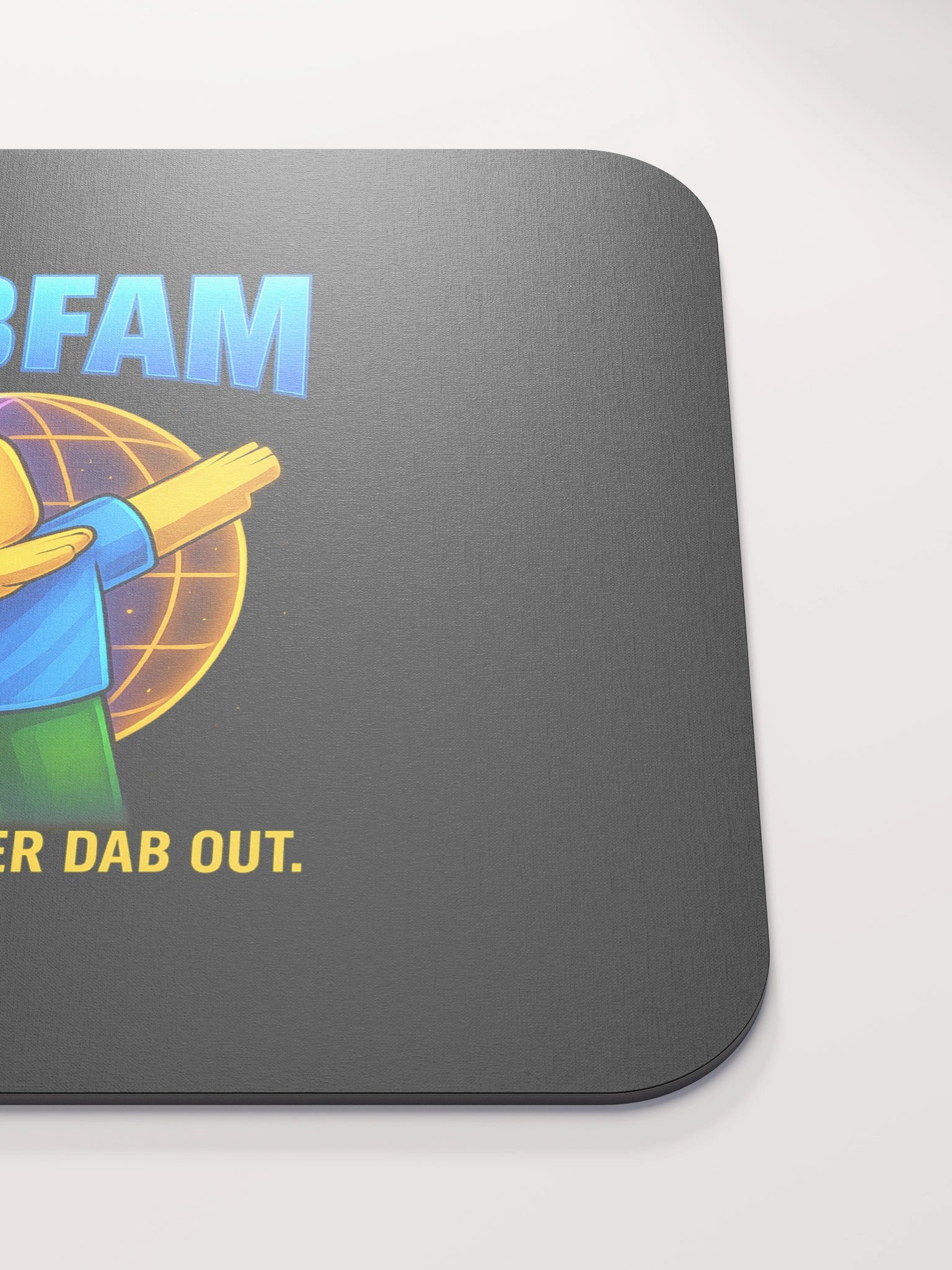 DabFam Certified Mouse Pad– You Can Never Dab Out product image (5)
