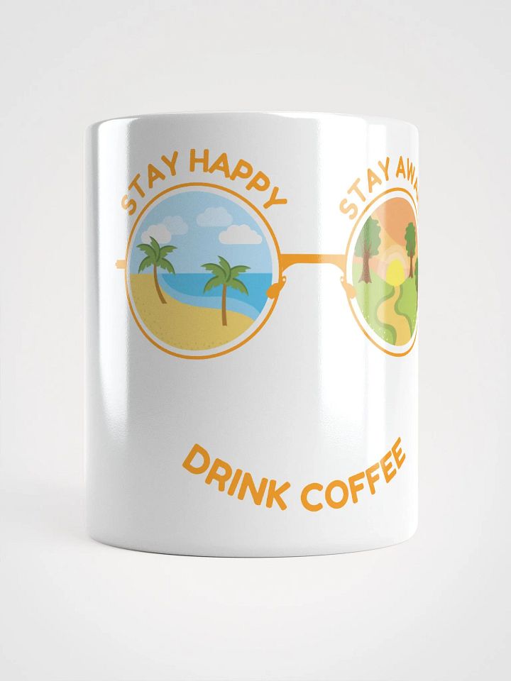 Stay Happy, Stay Awake, Drink Coffee Mug product image (2)
