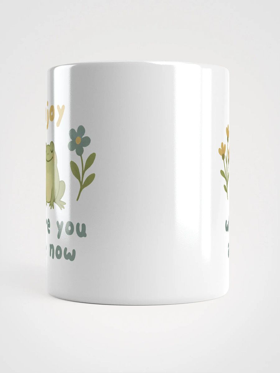 Enjoy Where You Are Now Frog Mug – Cute Frogcore Positivity Coffee Cup product image (5)