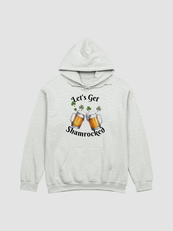 Let's Get Shamrocked Hoodie product image (1)