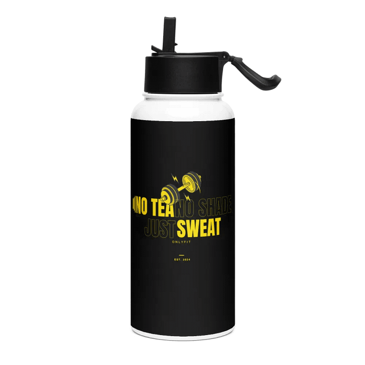 NO TEA NO SHADE JUST SWEAT WATER BOTTLE product image (1)