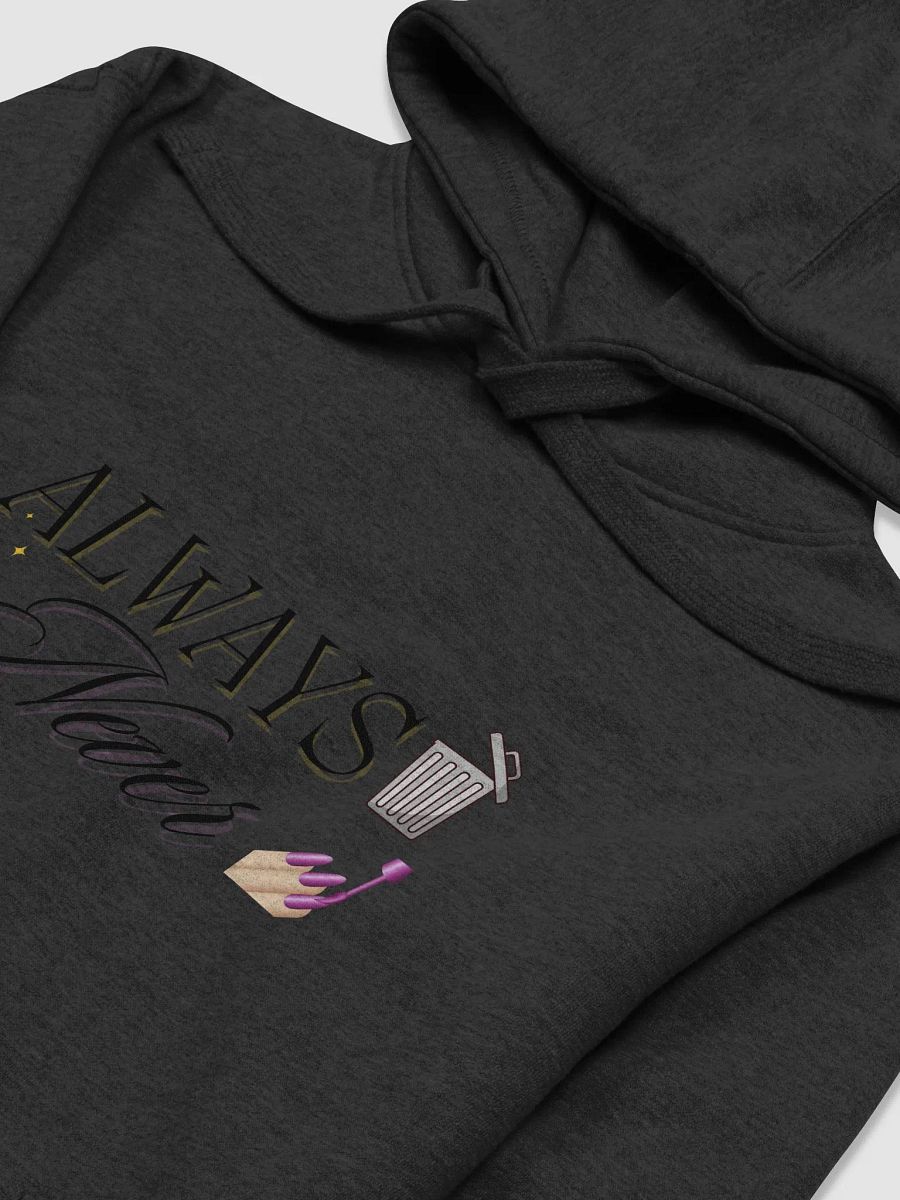Always Trashy Never Classy Unisex Hoodie product image (25)