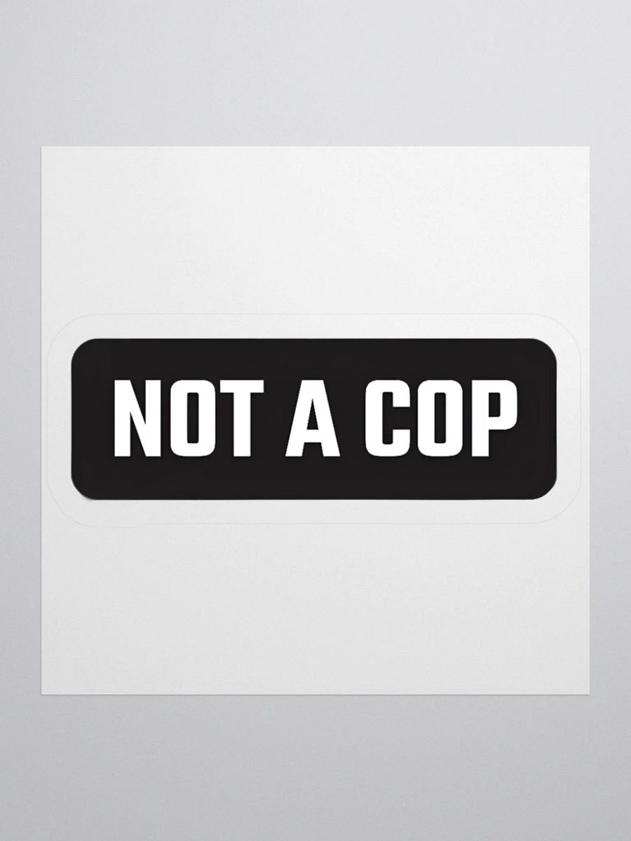 Not A Cop Sticker product image (1)