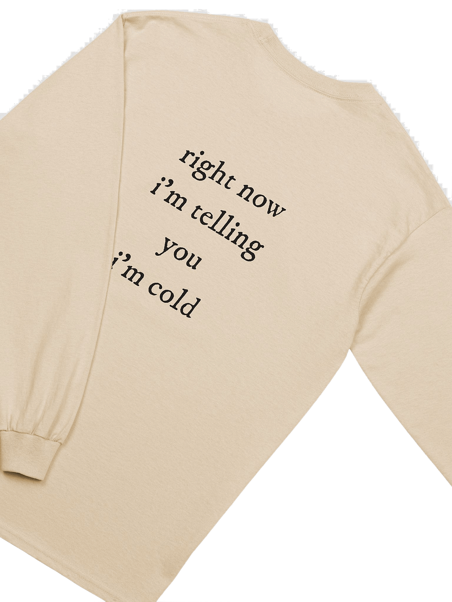 I'm Cold long sleeve tee product image (2)