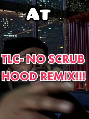 No Scrub (Hood Remix) #fyp #noscrub #hoodremix #cover #funny #tlc