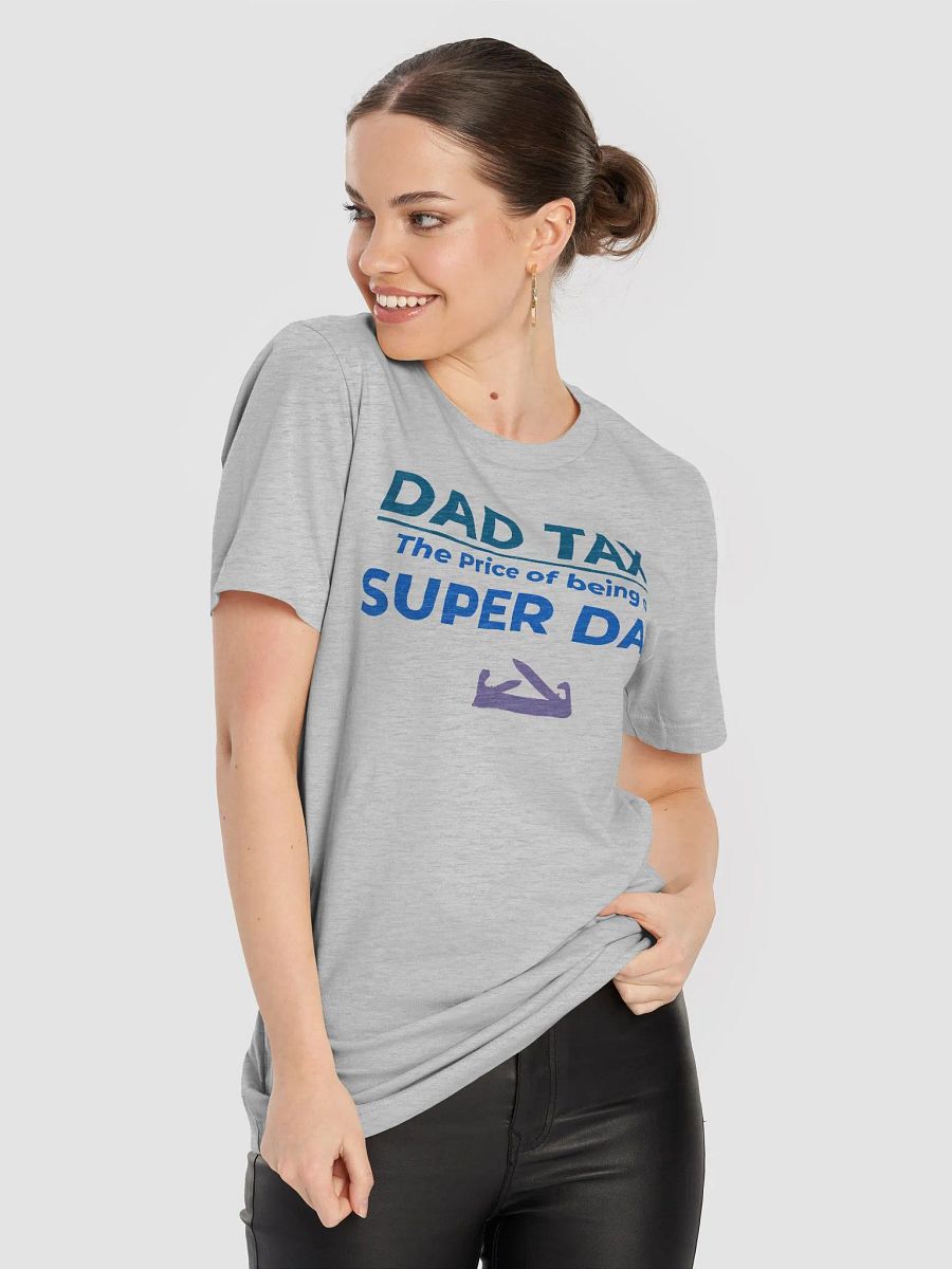 DAD TAX The Price of Being a Super Dad product image (80)