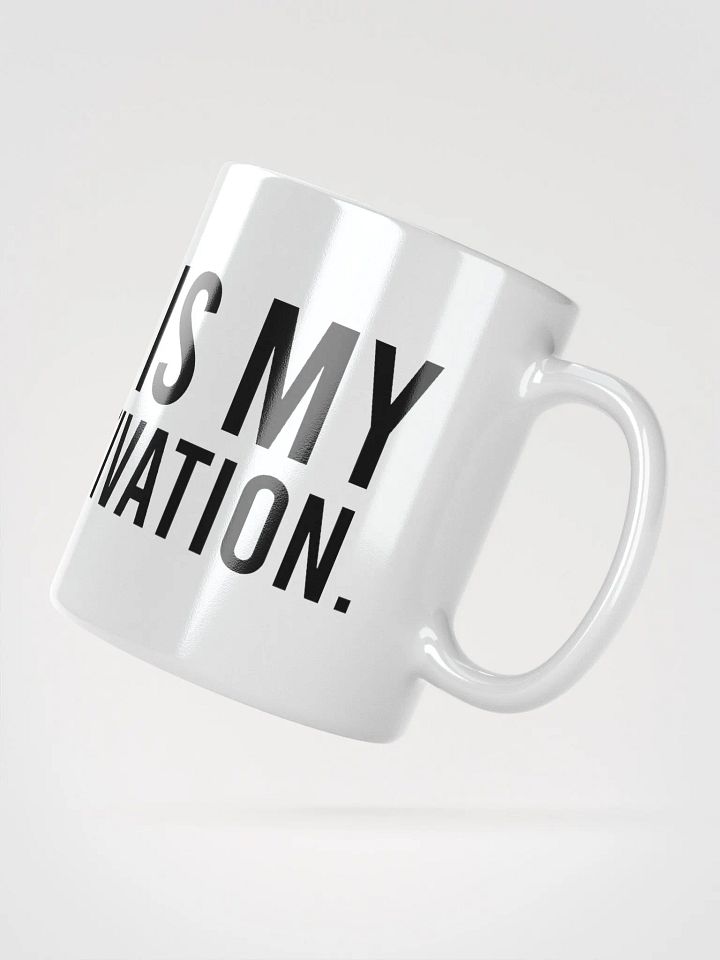 This mug is my morning motivation. - coffee mug product image (4)