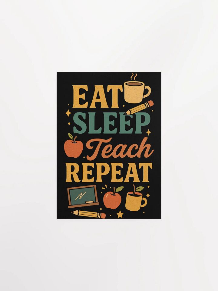 Eat Sleep Teach Repeat Poster – Bold Retro Teacher Print product image (1)