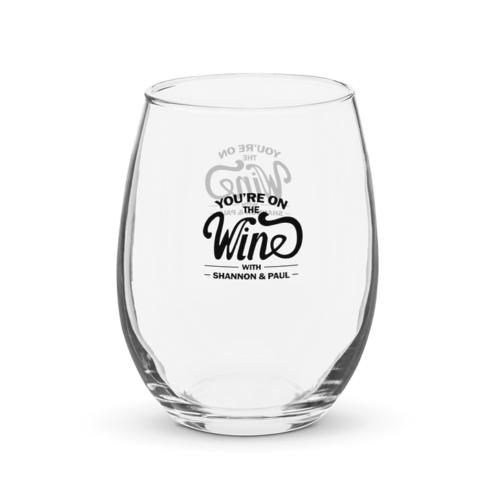 Shannon + Paul: You're on THE WINE! (Stemless Glass) product image (1)