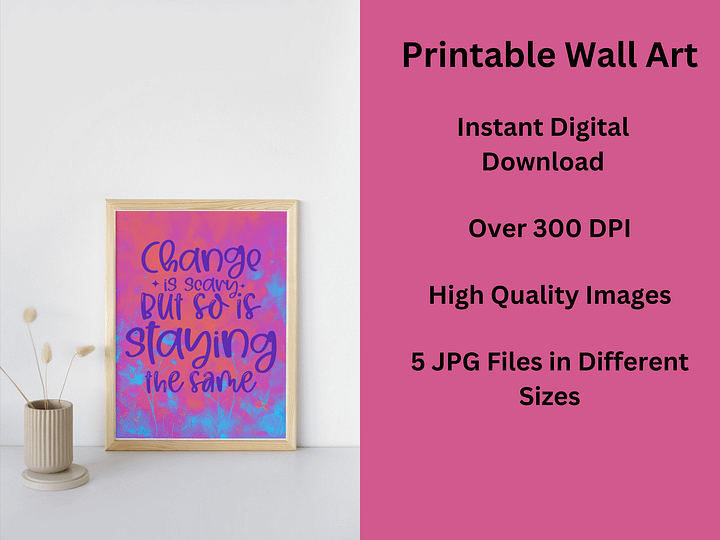 Change Is Scary Printable Wall Art product image (1)