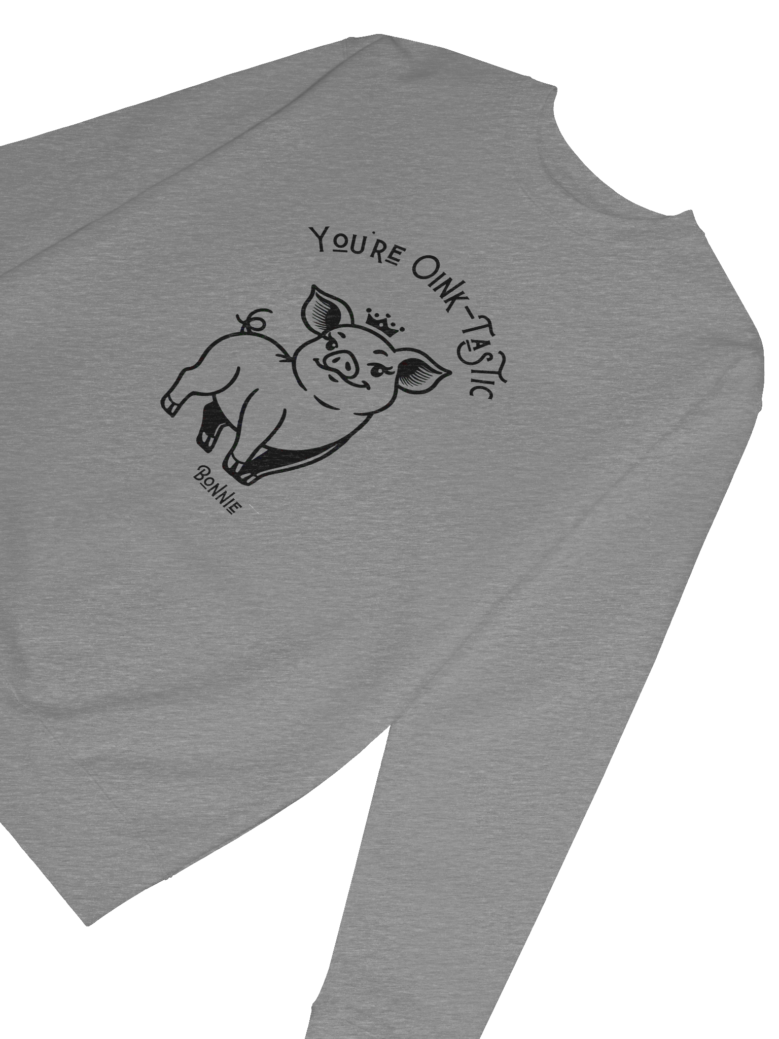 You're Oink-TasTic in our favorite sweatshirt! product image (21)