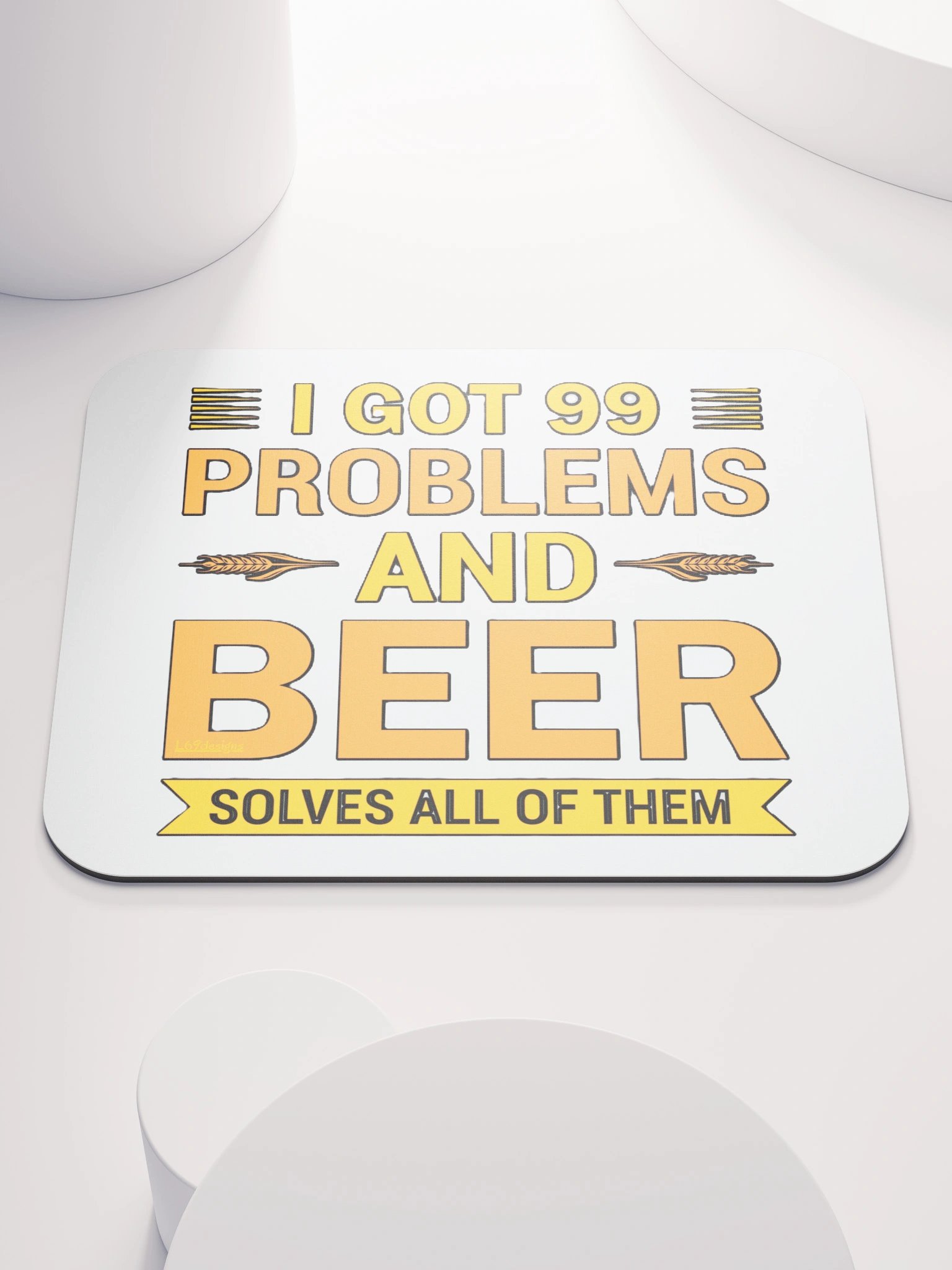 I GOT 99 PROBLEMS AND BEER SOLVES ALL OF THEM product image (1)