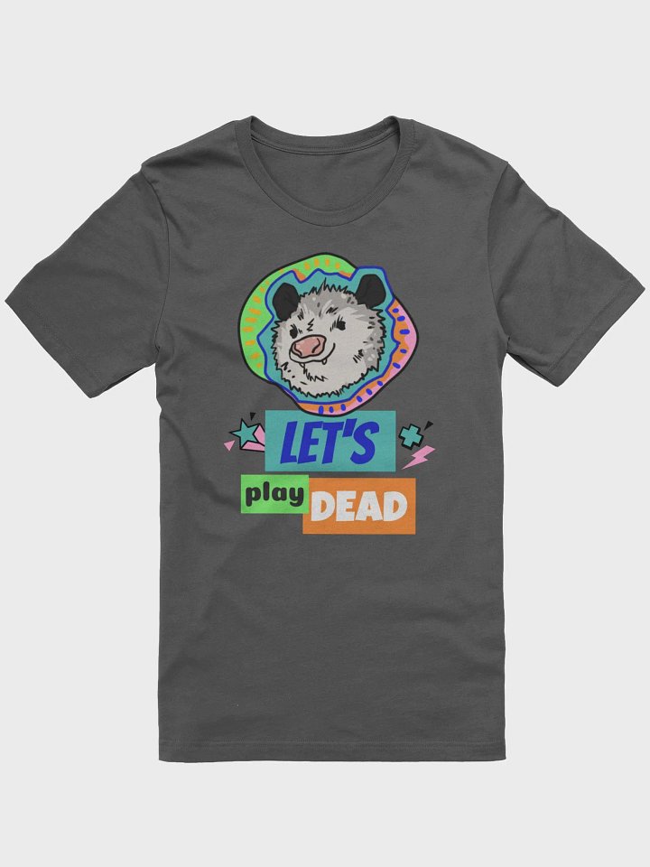 Let's Play Dead supersoft unisex t-shirt product image (2)