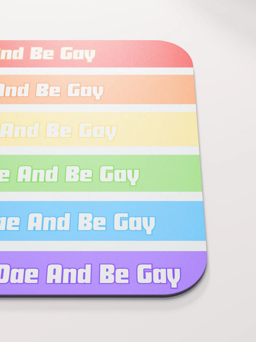 Mouse Pad: Make My Dae And Be Gay product image (5)
