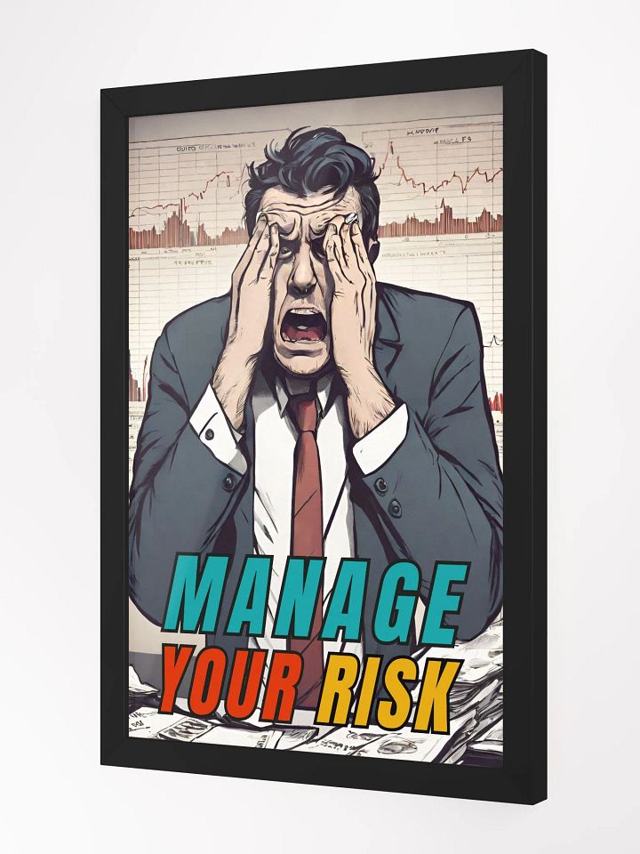 Inspirational Manage Your Risk Custom Artwork Framed product image (2)