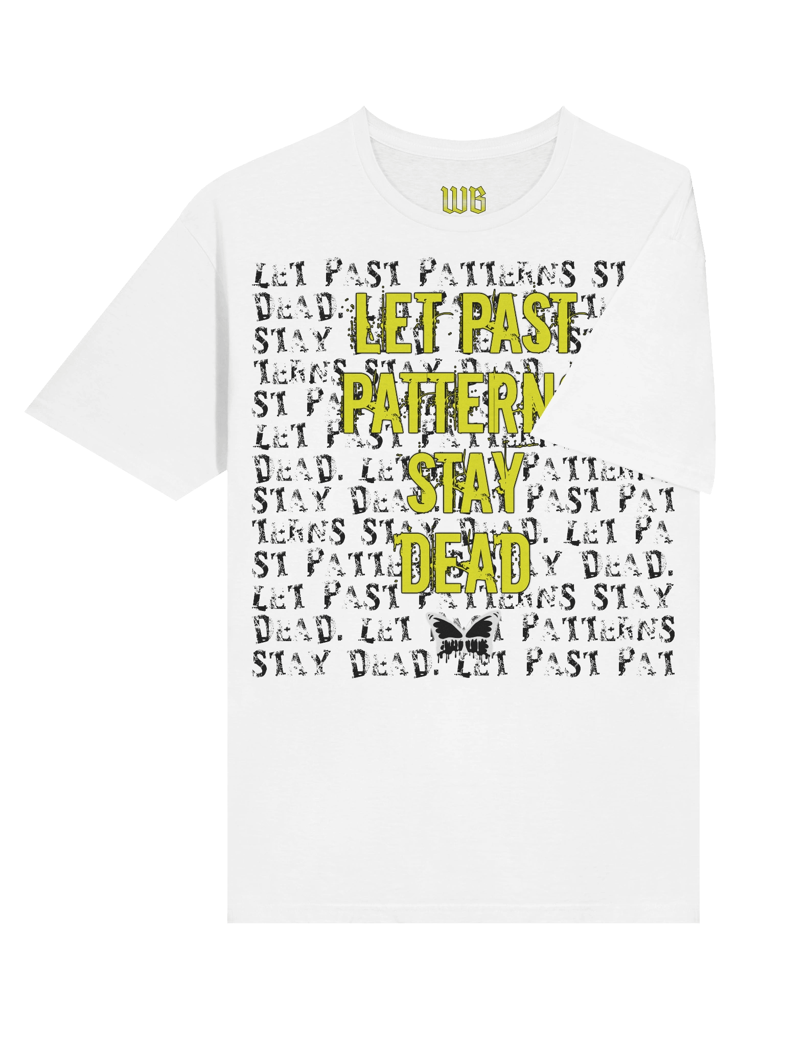Let Past Patterns Stay Dead T-Shirt product image (6)