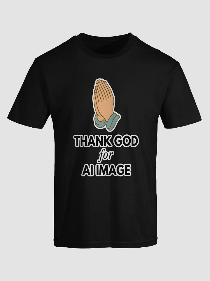 Thank God for AI Image with Extra Fingers T-Shirt product image (1)