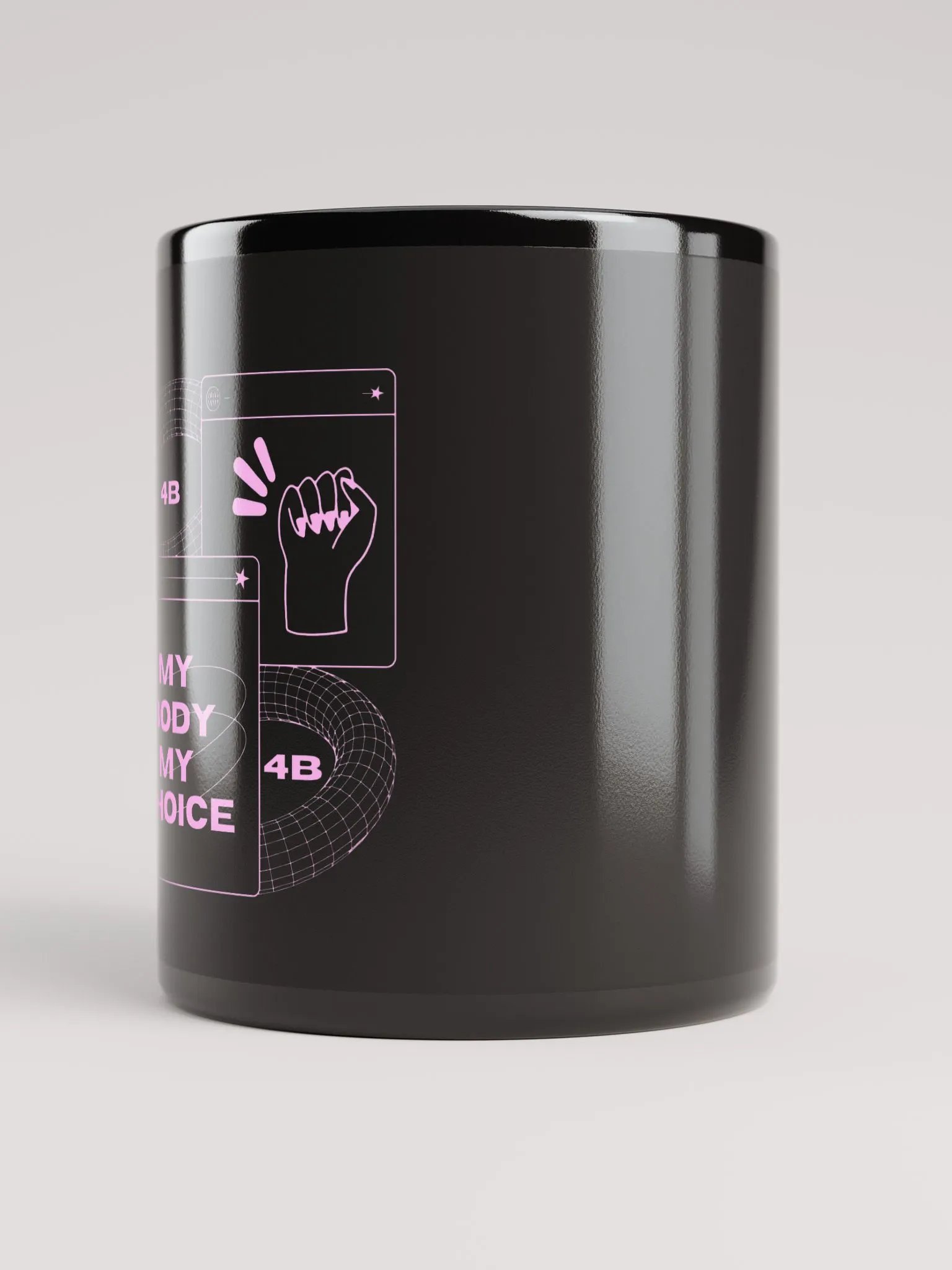 4B Empowerment mug. My body my choice. product image (3)