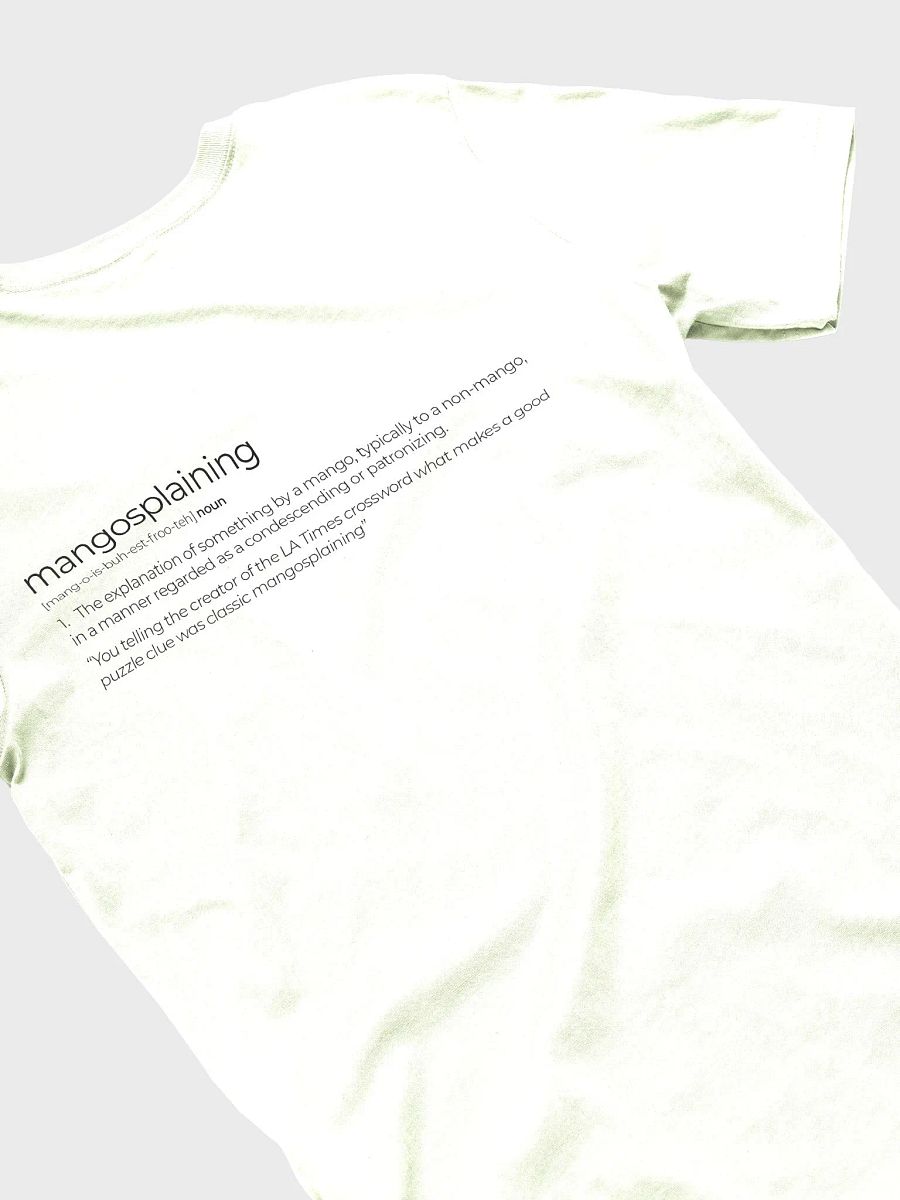 Mangosplaining T-shirt 2 product image (4)