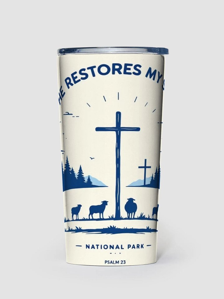 HE RESTORES MY SOUL CHRISTIAN TUMBLER | PSALM 23 product image (1)