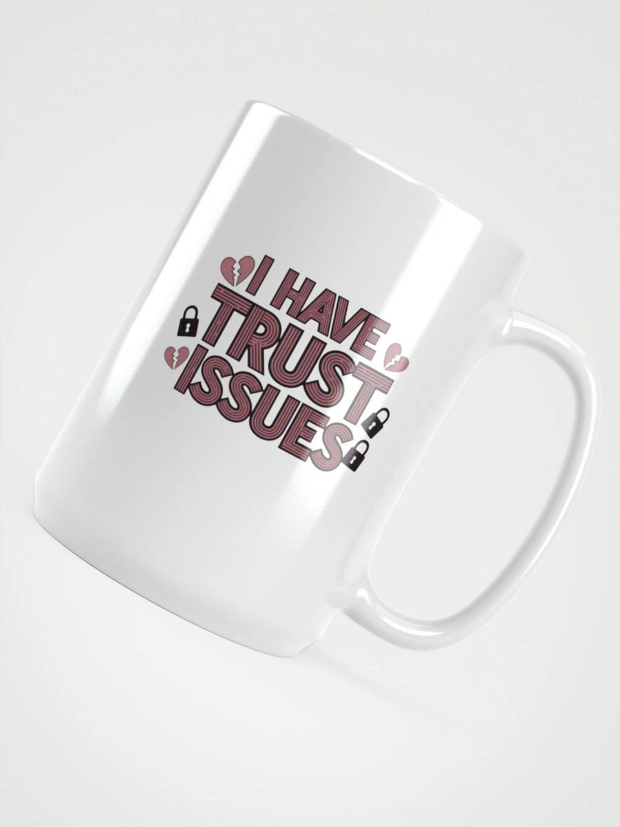 Trust Issues Statement Mug product image (4)