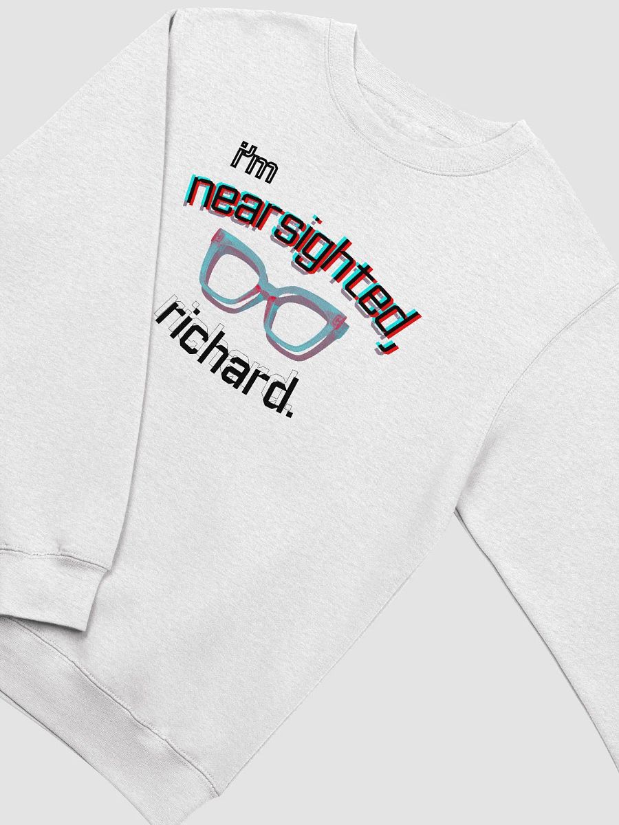 I'M NEARSIGHTED, RICHARD premium sweatshirt product image (7)