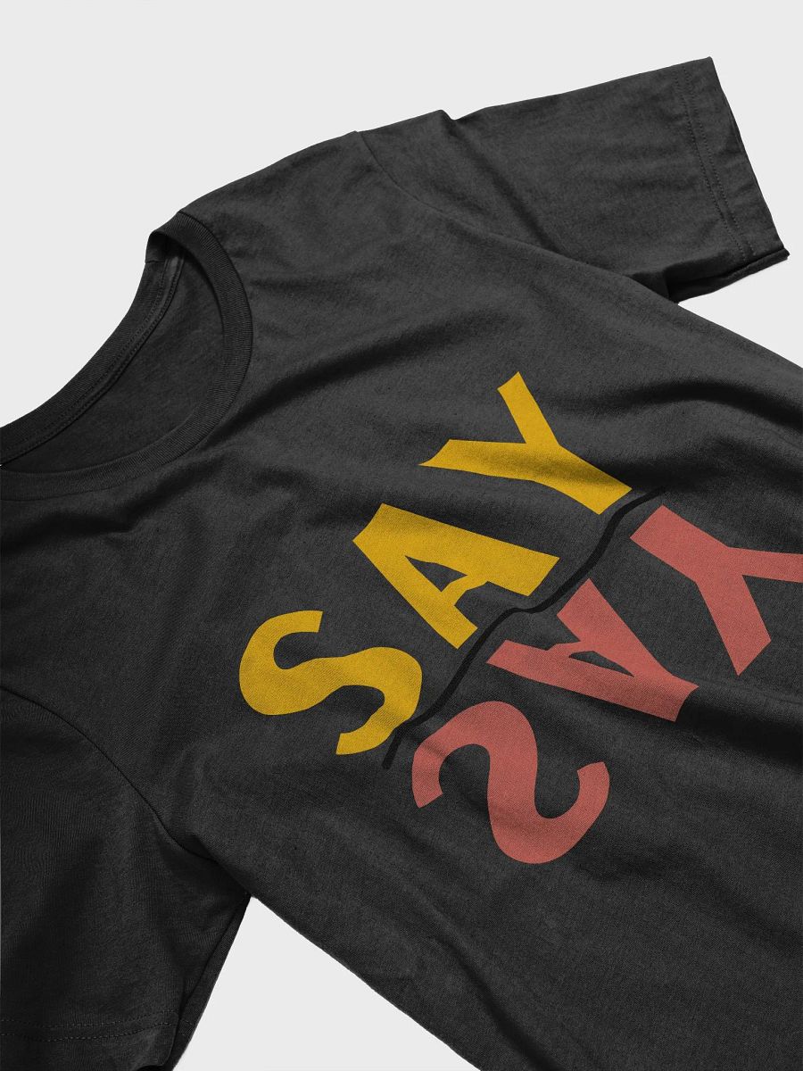 SAY YAS T-Shirt product image (3)